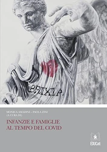infanzie e famiglie al tempo del covid amadini 889335862X