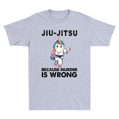 Jiu Jitsu Because Murder Is Wrong Funny Unicorn Lover Gift Men's Cotton T-Shirt