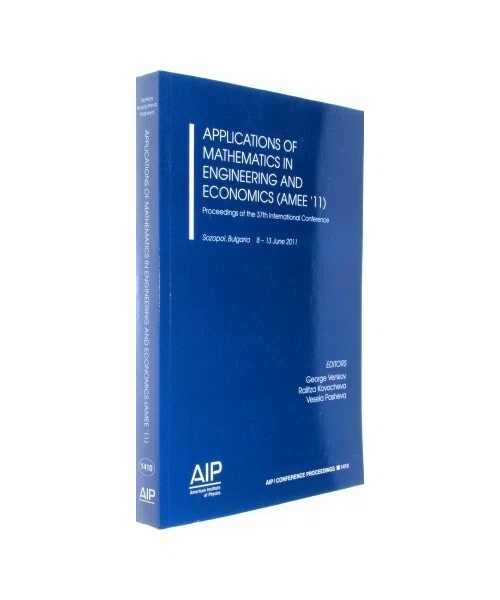 APPLICATIONS OF MATHEMATICS In Engineering And Economics Amee 11 Applications of mathematics in engineering and economics amee 11