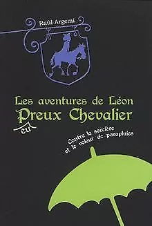 Aventures de Léon Peureux Chevalier, tome 1 von Rau... | Buch | Zustand sehr gut