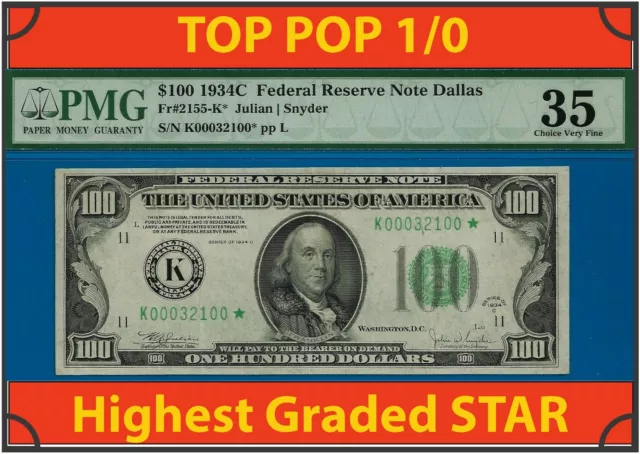 1934C $100 Federal Reserve Note Star PMG 35 TOP POP 1/0 Finest Known Dallas star