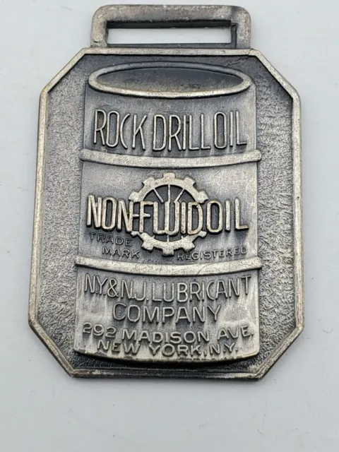 ROCK DRILL OIL Watch FOB Advertising Mining NY NJ Lubricating Co. Vtg Antique N7