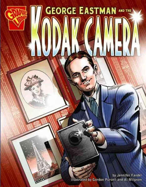 George Eastman and the Kodak Camera, Paperback by Fandel, Jennifer, Brand New...