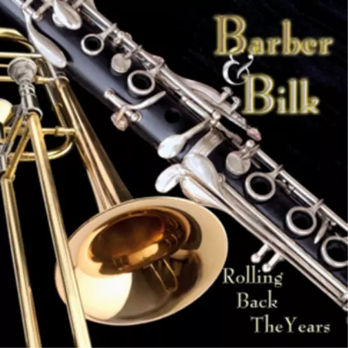 Barber & Bilk Rolling Back the Years (CD) Album