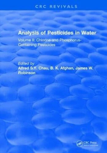 ANALYSIS OF PESTICIDES in Water: Volume II: Chlorine-and Phosphorus- £ ...