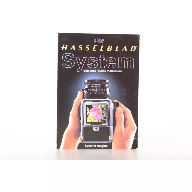 Das Hasselblad-System von Bob Shell & Guido Puttkammer - Laterna Verlag - Buch