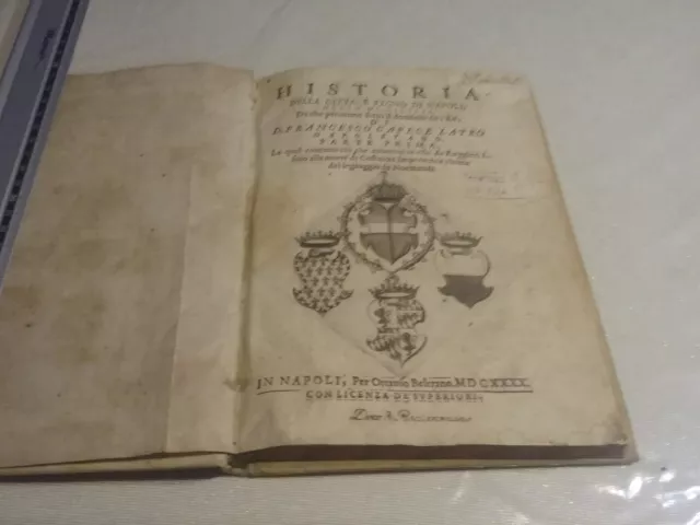 Historia Della Citta' E Regno Di Napoli Detto Di Cicilia Napoli Beltrano 1640