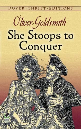 She Stoops to Conquer (Dover Thrift) By Oliver Goldsmith