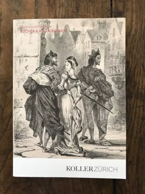 Koller Zürich: Bücher und Autographen; Auktion: 24. September 2018 Koller Auktio