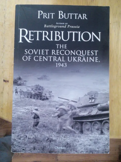 Retribution The Soviet Reconquest of Central Ukraine, 1943-44 eastern front