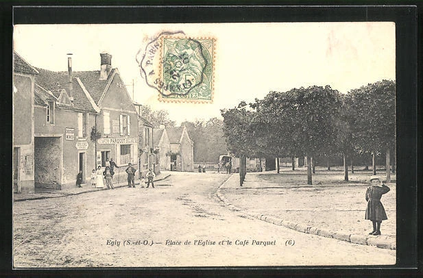 CPA Egly, Place de l´Eglise et le Café Parquet 1907