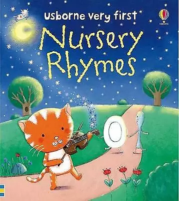 Felicity Brooks : Usborne Very First Nursery Rhymes Expertly Refurbished Product