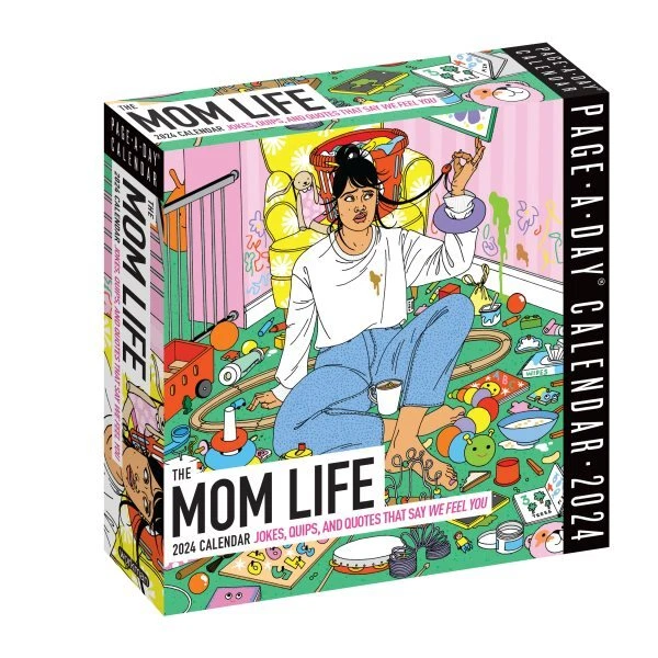 MOM LIFE 2024 Calendar Jokes, Quips, and Quotes That Say We Feel You