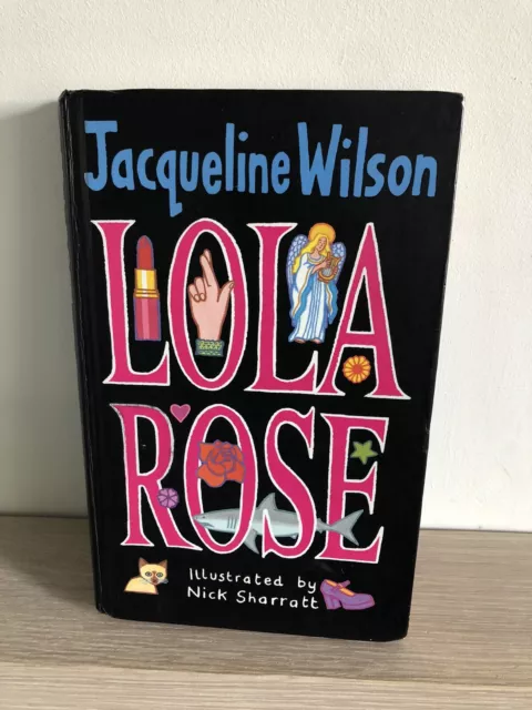Jacqueline Wilson Hardback Book - Lola Rose    2003 First Edition Hardcover