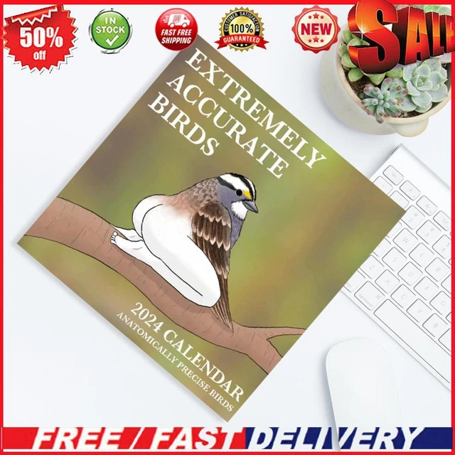 EXTREMELY ACCURATE BIRDS Calendar 2024 Wall Calendar 2024 Animal