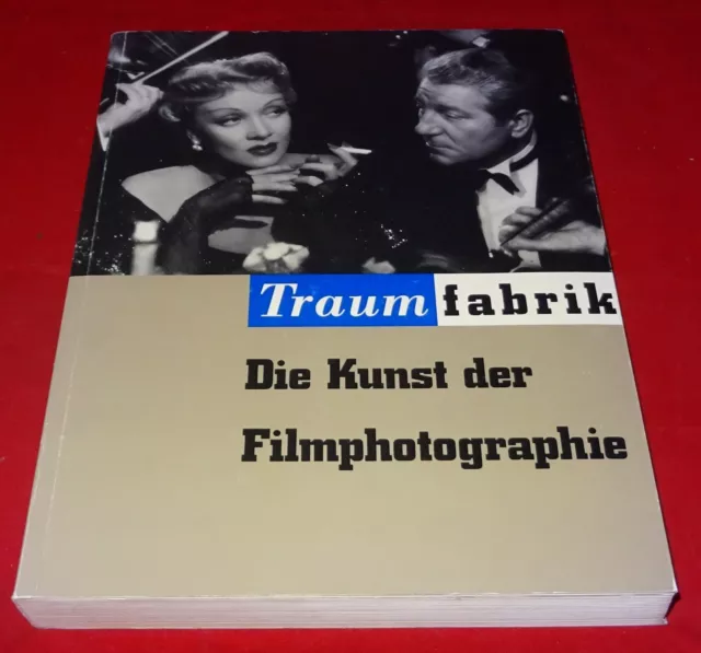 Traumfabrik Die Kunst der Filmphotographie