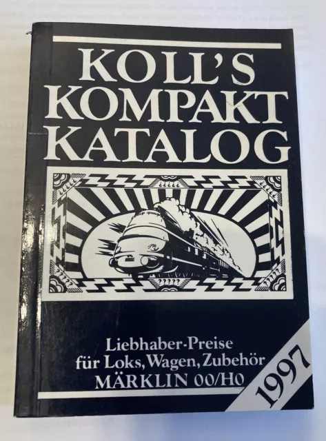 Koll's Kompakt Katalog 1997 Märklin 00/H0