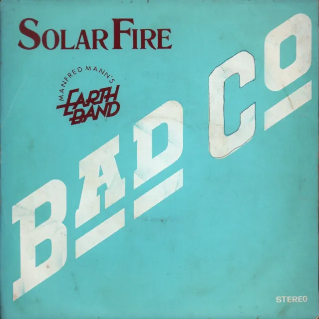 Manfred Mann's Earth Band / Bad Company Solar Fire / Can't Get Enough 7" vinyl