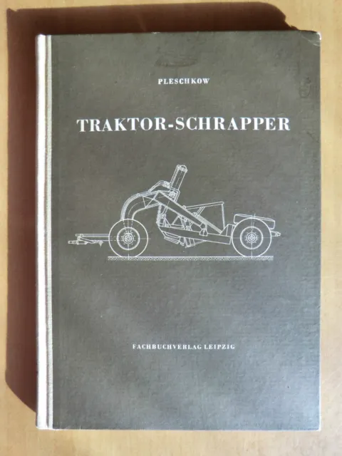 Rarität von 1955 Pleschkow Traktor-Schrapper Schürfkübelwagen Seilzug Hydraulik
