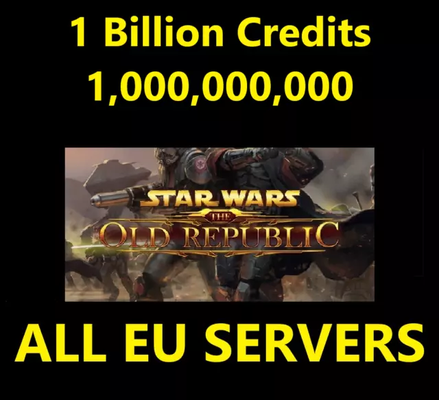 SWTOR 1 Billion Credits 1,000,000,000 EU SERVERS Star Wars The Old Republic
