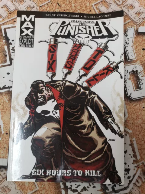 Marvel Max Frank Castle The Punisher Six Hours To Kill By  Swierczynski/Lacombe