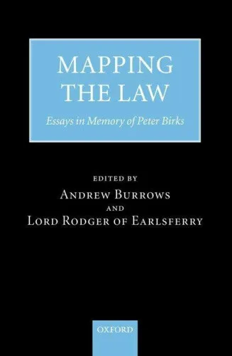 Mapping the Law: Essays in Honour of Peter Birks by Hon. Andrew Burrows