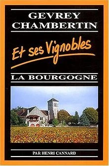 Gevrey-Chambertin et ses vignobles : la Bourgogne de ... | Livre | état très bon