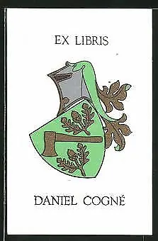 Exlibris Daniel Cogne, Wappen mit Axt, Eichenzweigen & Ritterhelm
