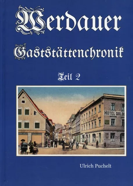 Werdauer Gaststättenchronik Teil 2, Leubnitz, Langenhessen, Ruppertsgrün, Werdau