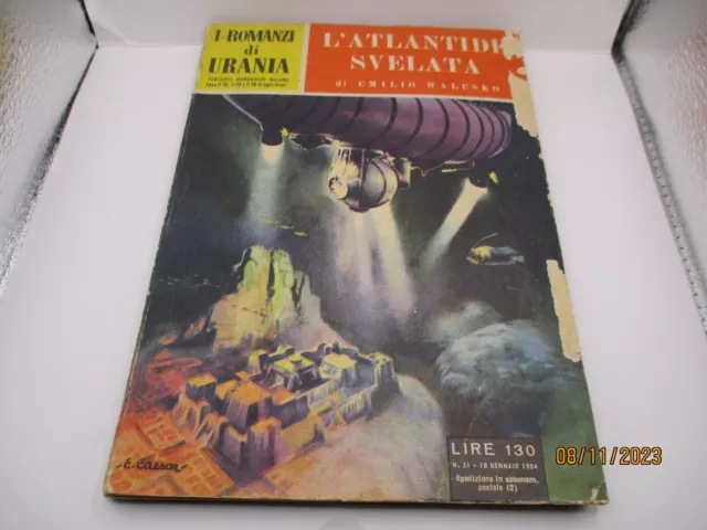 I ROMANZI DI URANIA n. 31 L'ATLANTIDE SVELATA di E. WALESKO - MONDADORI 10/1/54