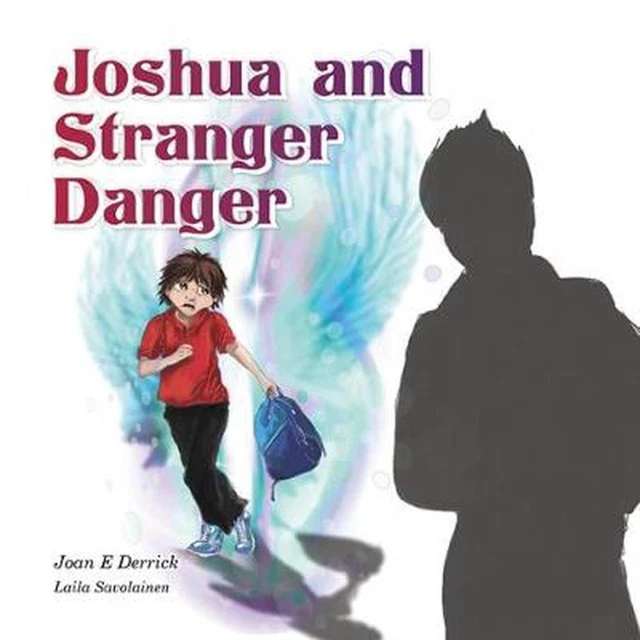 Joshua and Stranger Danger by Joan E. Derrick (English) Paperback Book