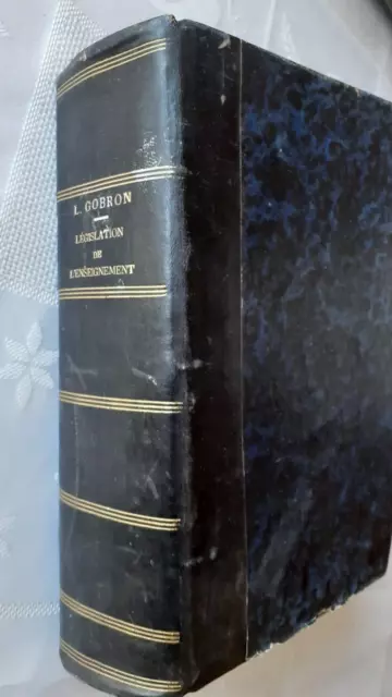 Gobron - Législation et jurisprudence de l'enseignement public - 1900