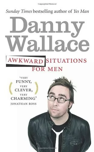 Awkward Situations for Men By  Danny Wallace. 9780091937577