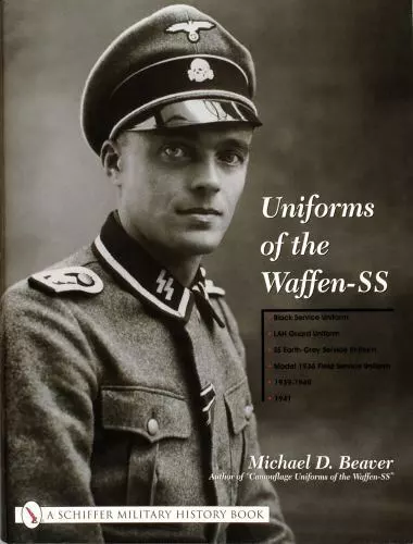 UNIFORMS OF THE Waffen-SS, Vol. 1: Black Service Uniform, LAH Guard ...
