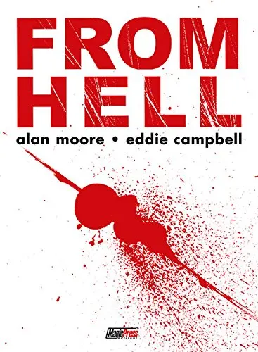 Alan Moore  - Eddie Campbell FROM HELL VOLUME L'INTEGRALE Magic Press nuova ed.