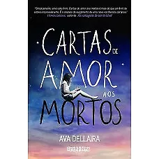 Cartas de amor aos muertos Ava Dellaira en portugués