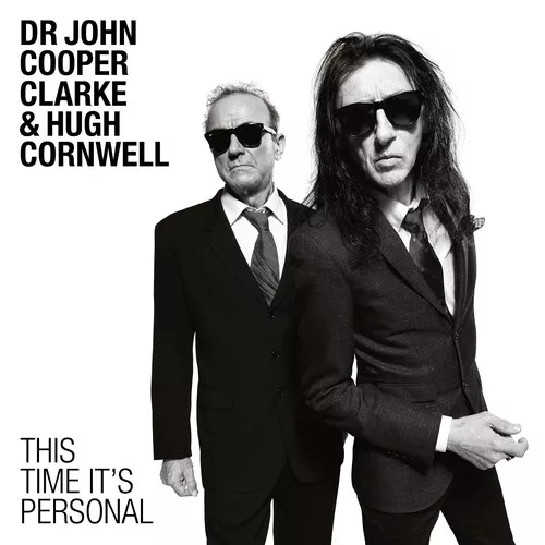 Dr John Cooper Clarke & Hugh Cornwell : This Time It's Personal CD (2016)