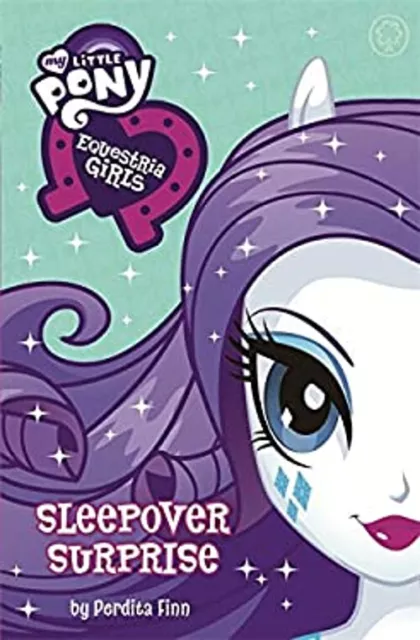 My Little Pony: Equestria Girls: Fiesta de Pijamas Surprise Libro 6 Eques