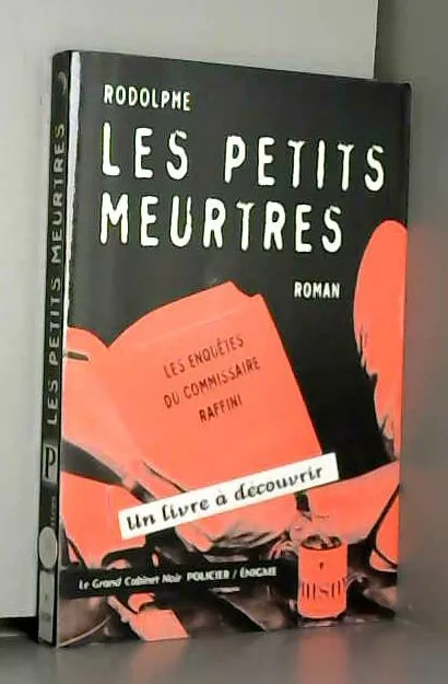 Les petits meurtres: Les enquêtes du commissaire Raffini