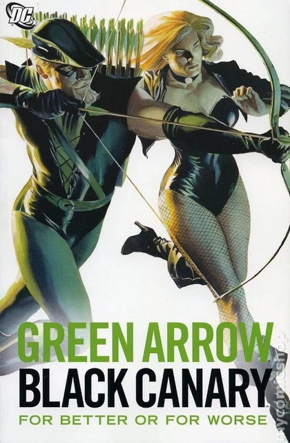 Green Arrow/Black Canary For Better or Worse TPB #1-1ST NM 2007 Stock Image