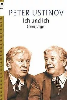 Ich und Ich: Erinnerungen von Ustinov, Peter | Buch | Zustand gut