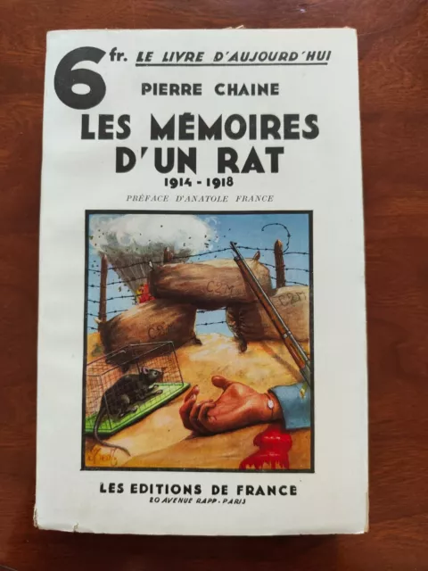 Les mémoires d'un rat 1914-1918 de P. Chaine préface Anatole FRANCE 1934 H1