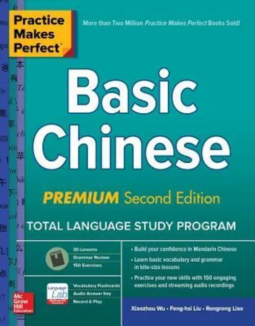 Feng-Hsi Liu (u. a.) | Practice Makes Perfect: Basic Chinese, Premium Second...