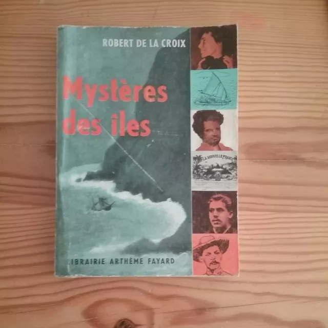 Mystère des Iles  1958 - De La Croix / Fayard. Bon état.