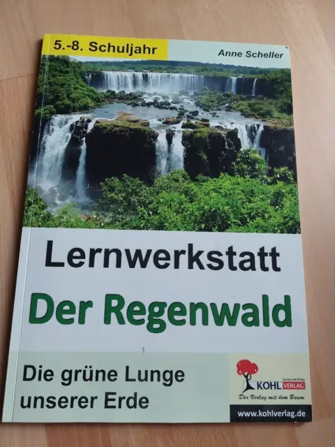 Lernwerkstatt Der Regenwald 5-8. Schuljahr