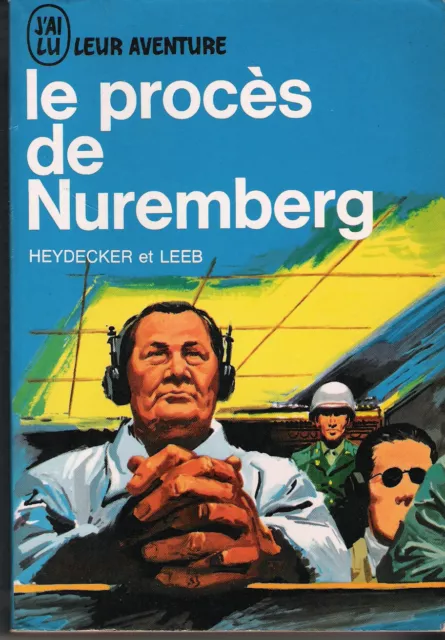 J'AI LU BLEU LEUR AVENTURE-LE PROCES DE NUREMBERG-Heydecker et Leeb-2ème GUERRE