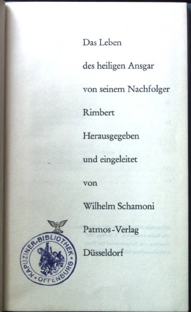 Das Leben des heiligen Ansgar von seinem Nachfolger Rimbert. Nigg, Walter: