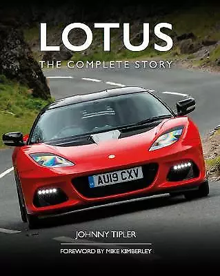 Lotus: The Complete Story by Johnny Tipler (Hardcover, 2022)