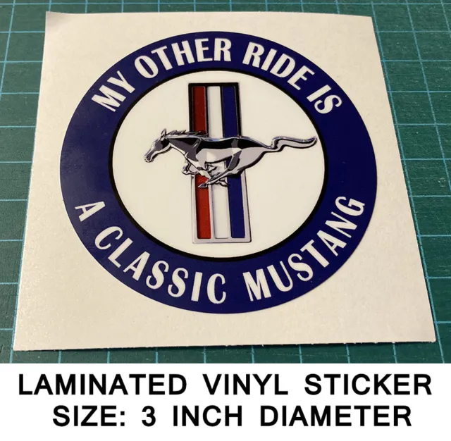 My Other Ride Is A Classic Mustang Vinyl Sticker Decal - Ford Car - Performance