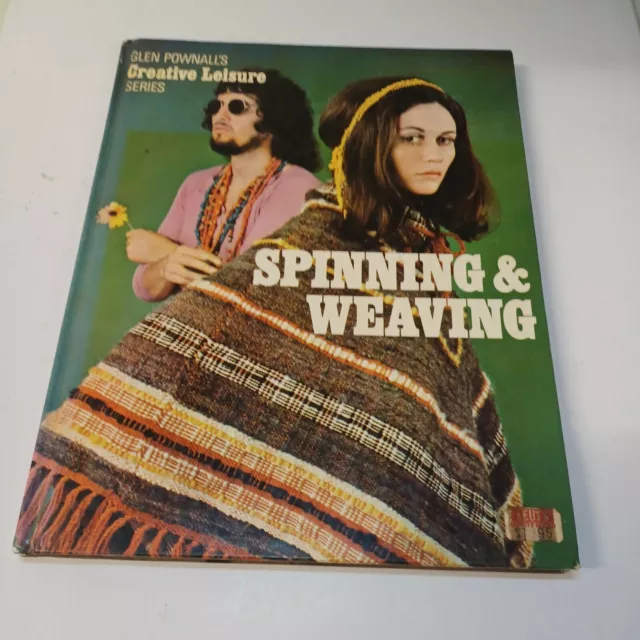 Spinning and Weaving [Glen Pownall's creative leisure series)
